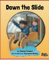 Down the Slide